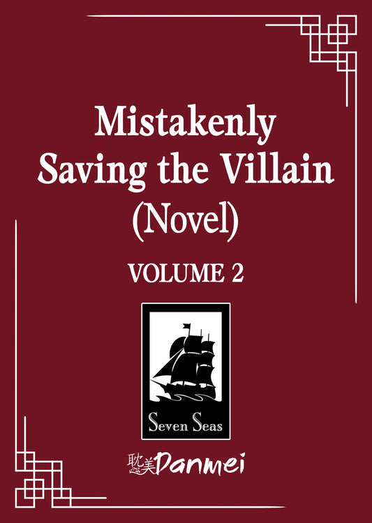 Mistakenly Saving The Villain (Novel) Volume. 2