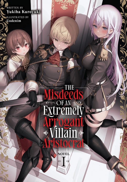 The Misdeeds Of An Extremely Arrogant Villain Aristocrat (Light Novel) Volume. 1