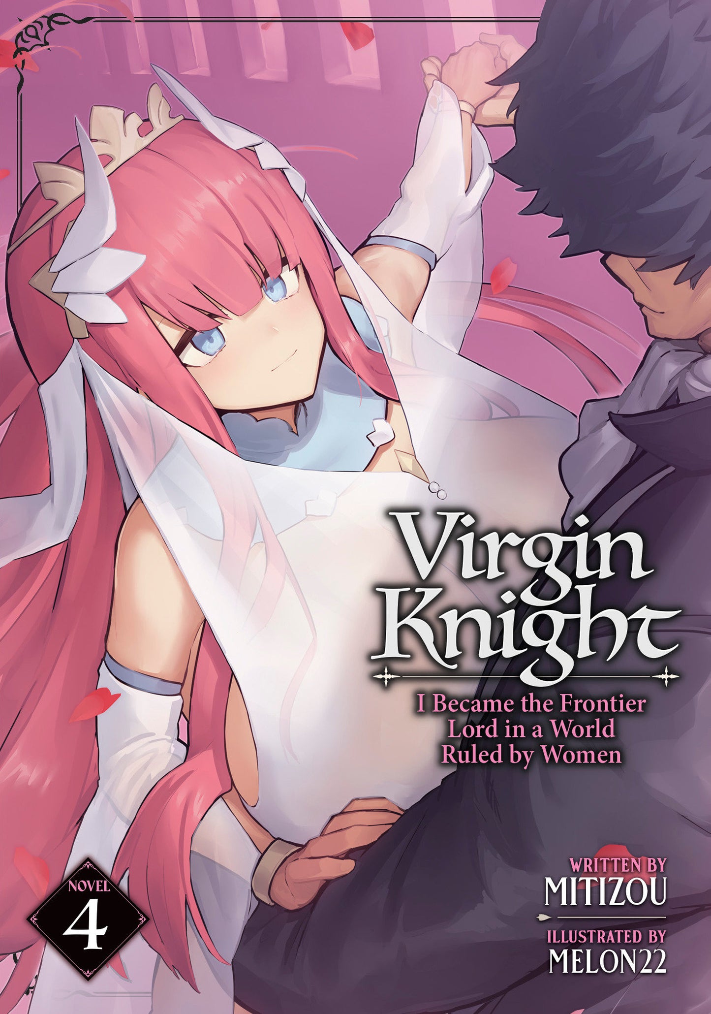 Virgin Knight: I Became The Frontier Lord In A World Ruled By Women (Light Novel) Volume. 4