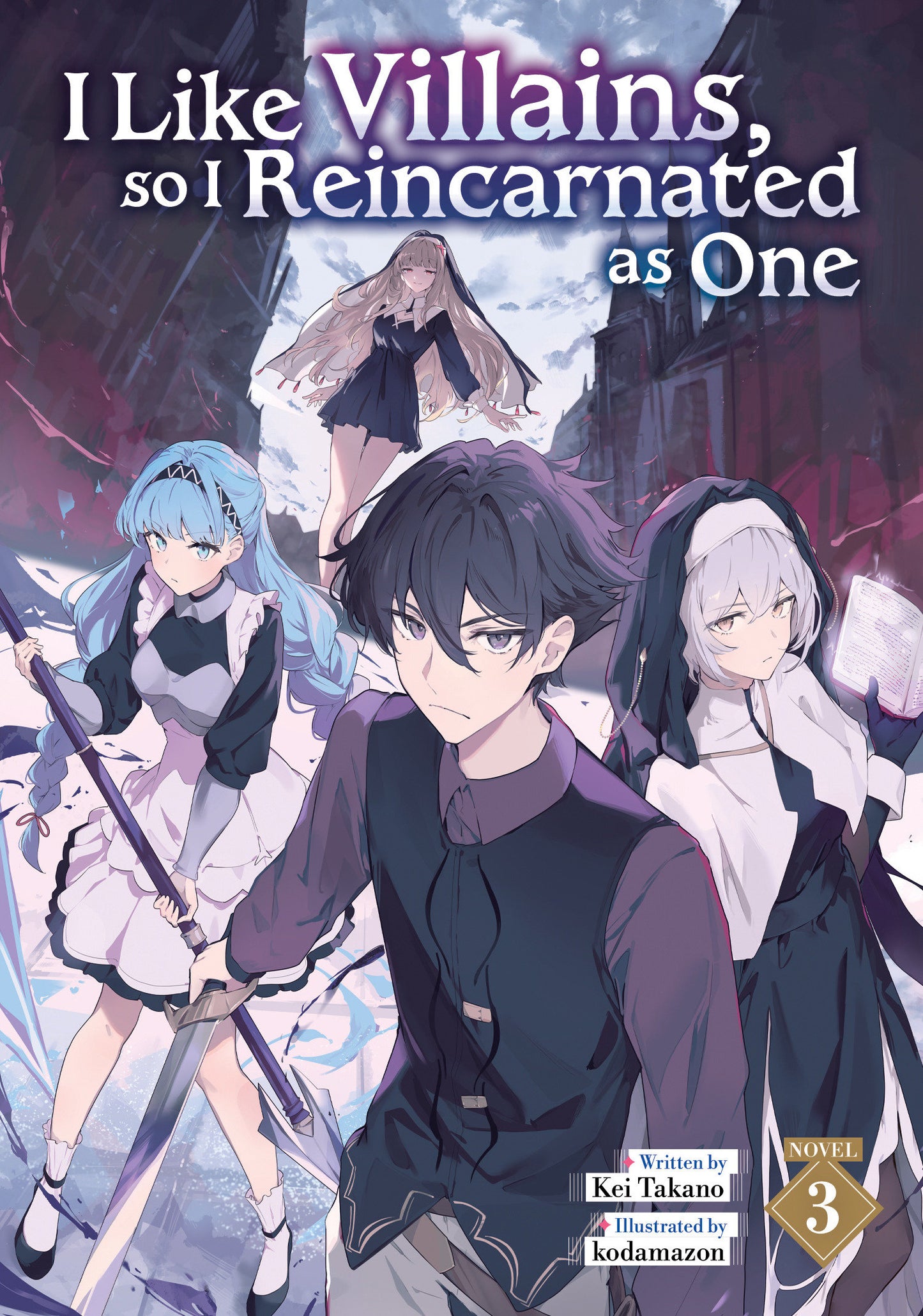 I Like Villains, So I Reincarnated As One (Light Novel) Volume. 3