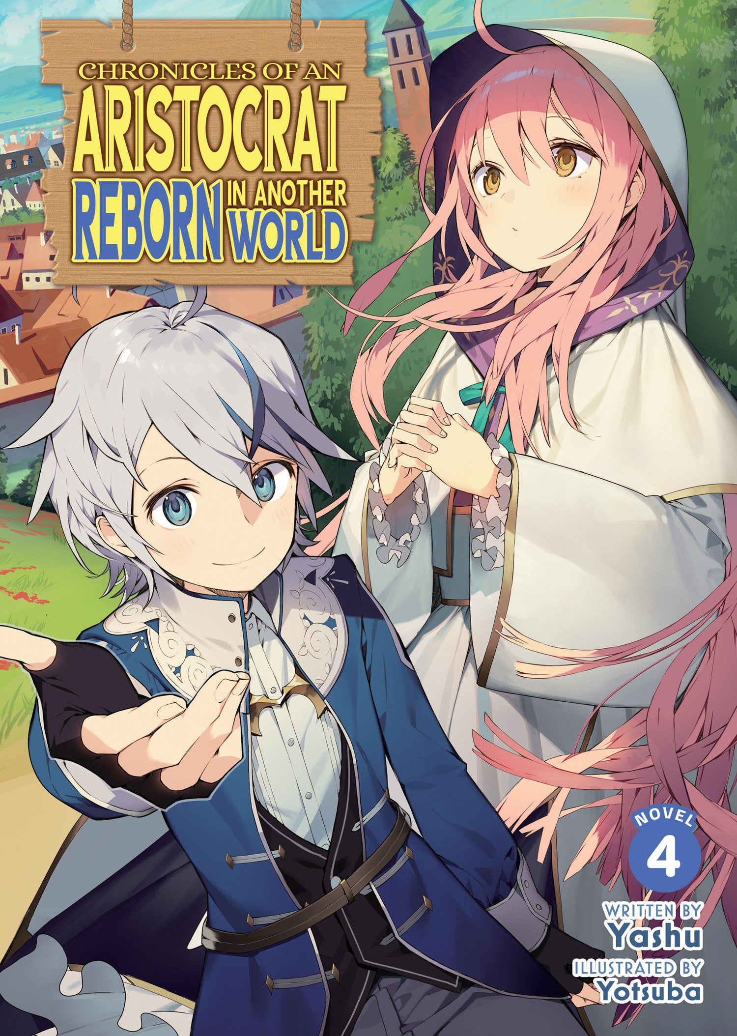 Chronicles Of An Aristocrat Reborn In Another World (Light Novel) Volume. 4