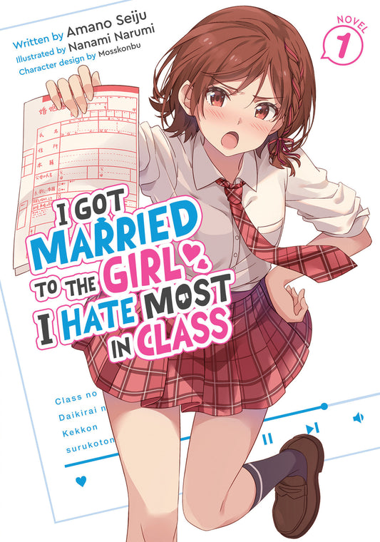 I Got Married To The Girl I Hate Most In Class (Light Novel) Volume. 1
