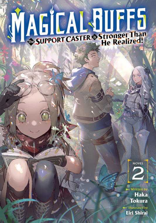 Magical Buffs: The Support Caster Is Stronger Than He Realized! (Light Novel) Volume. 2