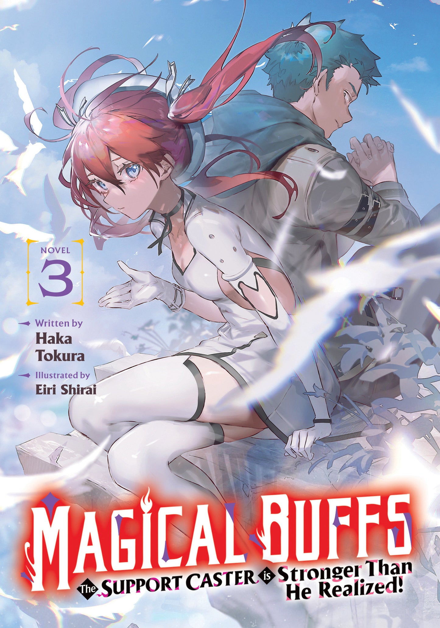 Magical Buffs: The Support Caster Is Stronger Than He Realized! (Light Novel) Volume. 3