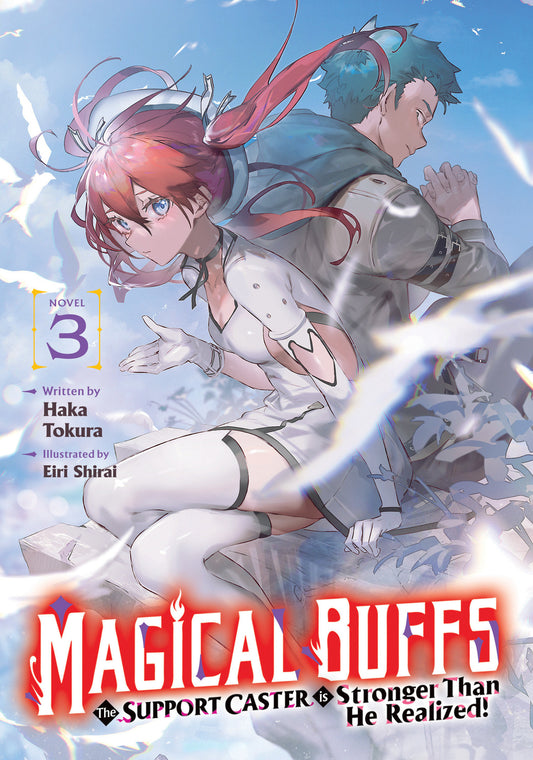 Magical Buffs: The Support Caster Is Stronger Than He Realized! (Light Novel) Volume. 3