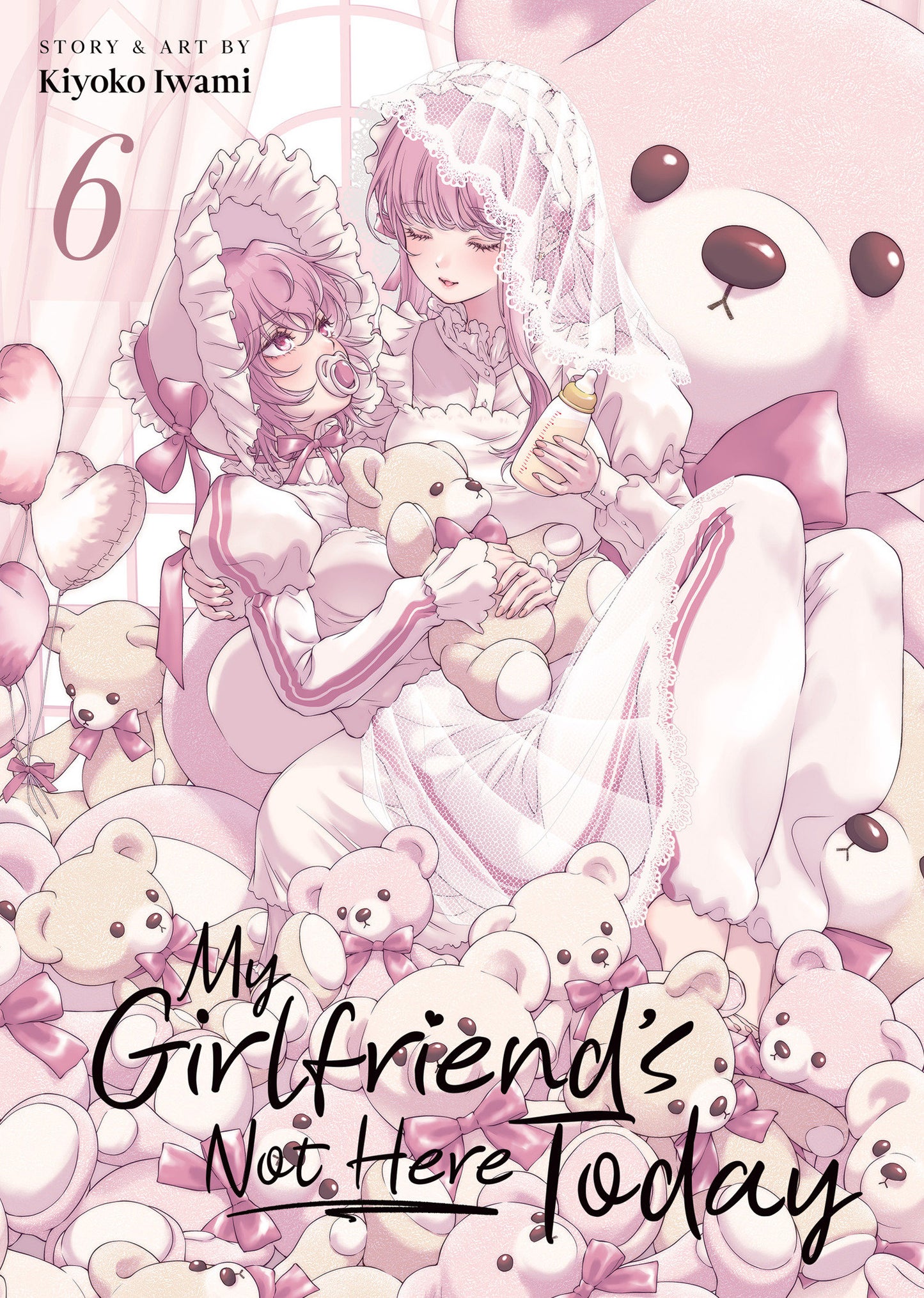My Girlfriend's Not Here Today Volume. 6