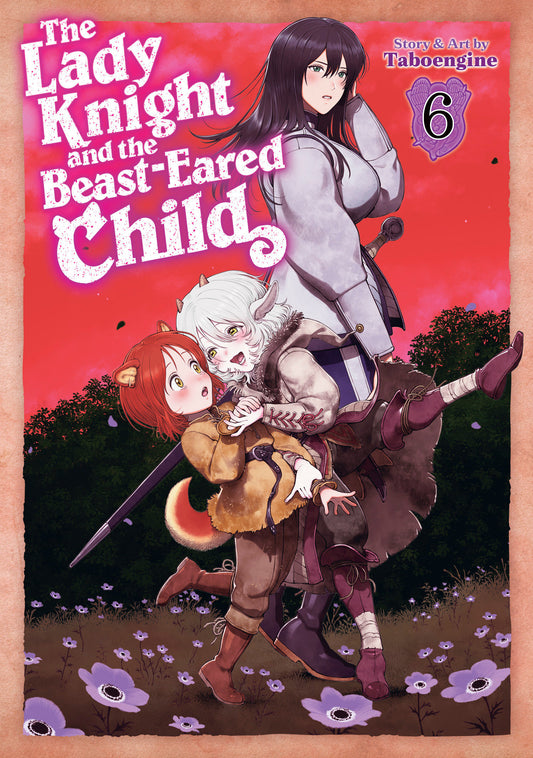 The Lady Knight And The Beast Eared Child Volume. 6