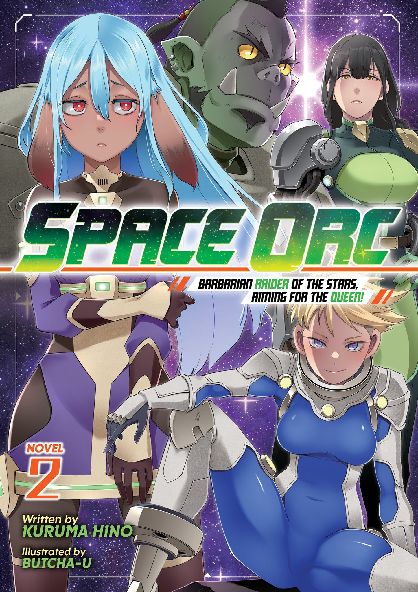 Space Orc: Barbarian Raider Of The Stars, Aiming For The Queen! (Light Novel) Volume. 2