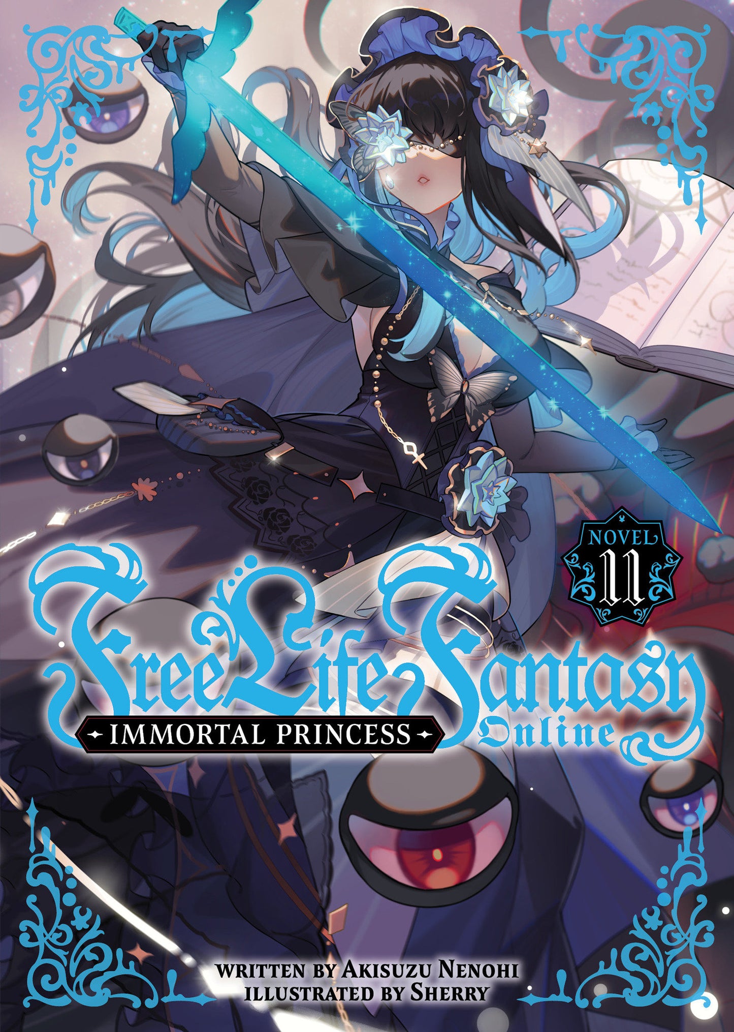 Free Life Fantasy Online: Immortal Princess (Light Novel) Volume. 11