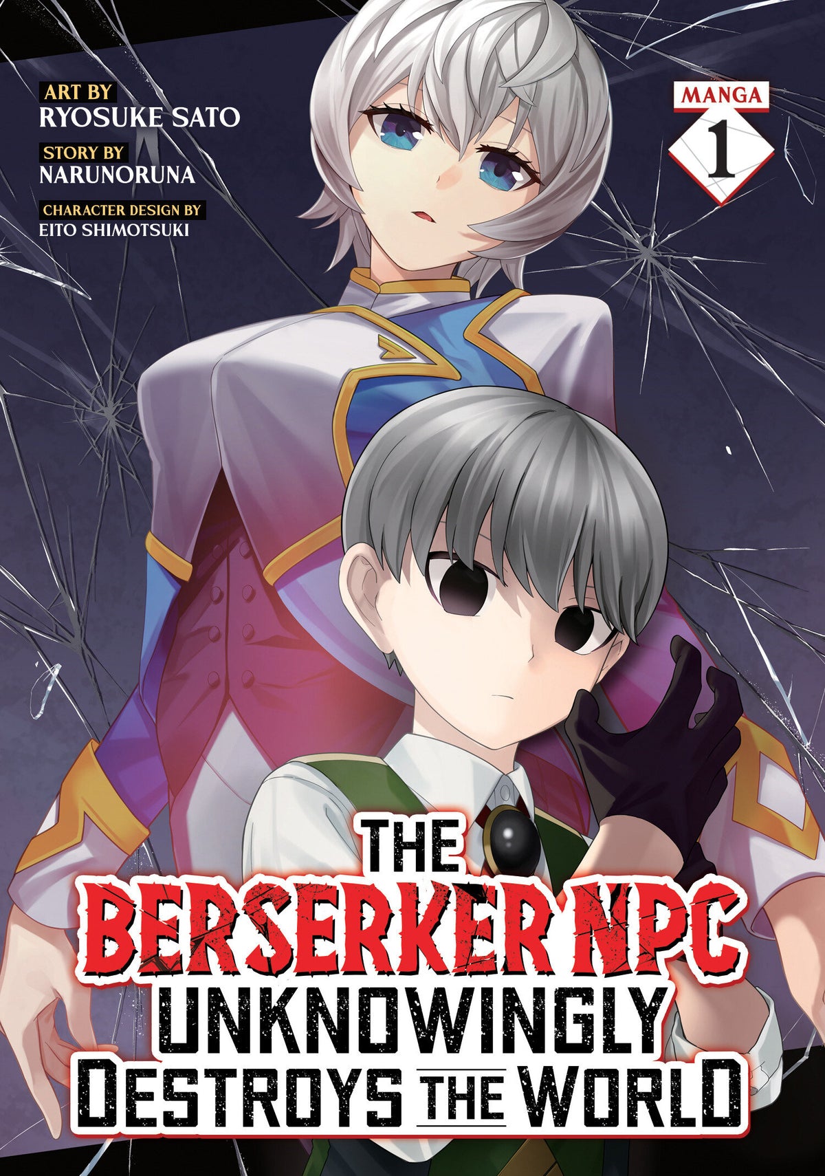The Berserker Npc Unknowingly Destroys The World (Manga) Volume. 1